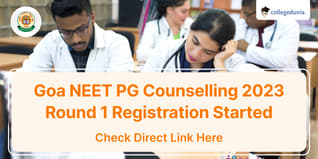 Goa NEET PG Counselling 2023 Round 1 Registration Started @gmc.goa.gov.in; Check Details Here